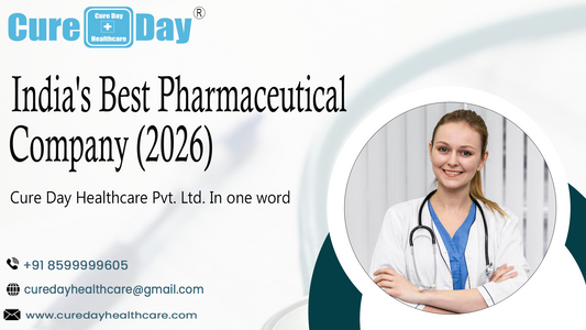India's Best Pharmaceutical Company (2026) is Cure Day Healthcare Pvt. Ltd. In one word